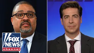 Jesse Watters: Alvin Bragg is scared of the monster he created
