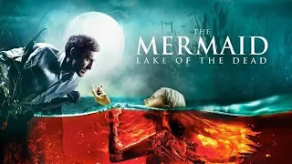 The Mermaid: Lake of the Dead Movie Explained in Hindi | Ending Explained | Insight Explainer Hindi