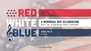 May 29, 2022 - Red White and Blue - Wind Symphony Concert