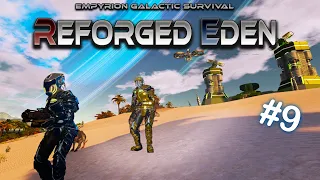 FINALLY TAKING ON THE ZIRAX! | Reforged  Eden | Empyrion Galactic Survival | #9