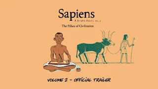 'Sapiens: A Graphic History -  Volume 2 - Official Trailer