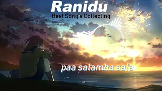 Ranidu Best masterpiece Song Collection | රනිදුගේ හොදම සින්දු ටිකක් | Best