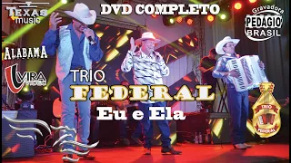 Trio Federal - DVD Completo  (Gravado em Suzano-SP)