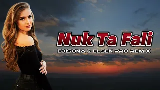 Edisona - Nuk ta fali 2023 ( Elsen Pro Remix ) Tiktok Trend New Song