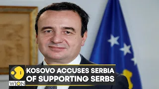 Kosovo accuses Serbia of supporting serbs | World News | English News | International News| WION