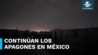 Persisten apagones en México, dejan sin luz al menos a 4 estados