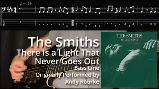 The Smiths - There Is A Light That Never Goes Out (Bass Line w/ Tabs and Standard Notation)