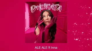 Dhurata Dora feat. INNA - Ale Ale (Official Audio)