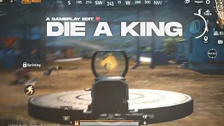 Die A King || A Gameplay Edit || pubg mobile montage || kicker gaming 🖤