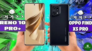 Oppo Reno 10 Pro Plus vs Oppo Find X5 Pro