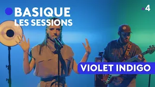 VIOLET INDIGO - Basique, les sessions