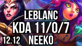 LEBLANC vs NEEKO (MID) | 11/0/7, Legendary, 400+ games | KR Challenger | 12.12