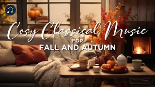 Cosy Classical Music for Fall and Autumn