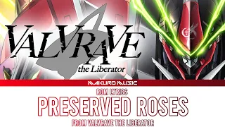 Valvrave the Liberator – Opening 1 Full 『 PRESERVED ROSES  』Lyrics