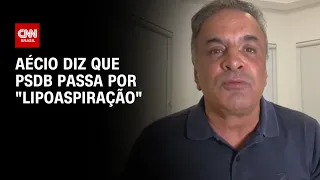 Aécio diz que PSDB passa por "lipoaspiração" | LIVE CNN