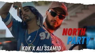 KDK x ALI SSAMID - NORTH PARTY (Prod.IM Beats)