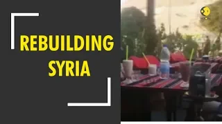 Ground Report: Syria looks to rebuild