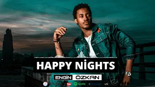 Engin Özkan - Happy Nights | Tiktok Remix