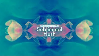 Subliminal Flush (Affirmations + 417 Hz)