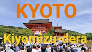 【KYOTO walk】京都-清水寺周辺…週末散歩 2024/5/18土…人の数がすごい