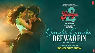 OONCHI OONCHI DEEWAREIN: Yaariyan 2 | Meezaan, Anaswara | Arijit, Manan | Radhika, Vinay | Bhushan K