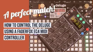 Faderfox EC4 and Deluge - a perfect match!