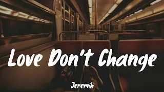 Love Don't Change - Jeremih (Lyrics) ||Summer Walker