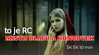 ŠK ŠK 10 min aneb mistr blafu a koncovek to je RC