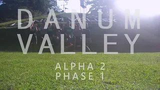 Danum Valley, Alpha 2, Phase 1.