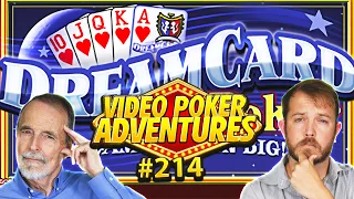 Can Dream Card Turn Around This Losing Streak?! Video Poker Adventures 215 • The Jackpot Gents