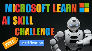 AI Skill Challenge | MICROSOFT LEARN AI Skills Challenge​| free Microsoft Certification exam | check