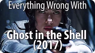 Everything Wrong With Ghost in the Shell (2017)