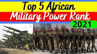 Top 5 Most Powerful Military in Africa 2021 | African Military Rank 2021 | African military power