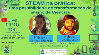 STEAM na prática: uma possibilidade de transformação do ensino de Ciências