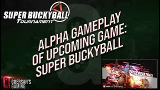 Super BuckyBall Tournament Alpha Gameplay !!