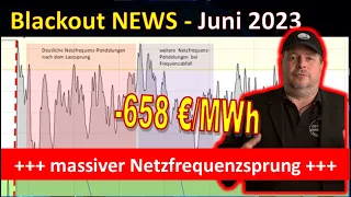 Blackout-, Stromnetz NEWS Juni +++Netzfrequenzsprung+++ Verrückte Europäer+++