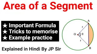 Area of a Segment: Formula and Tricks to solve the problems | Maths by JP Sir