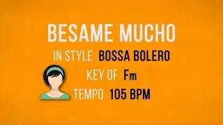 Besame Mucho - Karaoke Female Backing Track