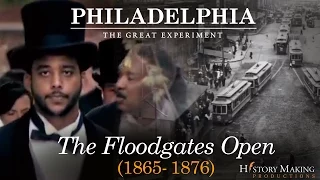 The Floodgates Open (Pilot Episode) - Philadelphia: The Great Experiment