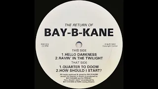 Bay-B-Kane - Quarter To Doom (Rhythm) [1992]