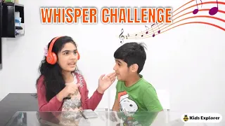 Kids Whisper Challenge I Headphone Challenge I #whisperchallenge #fun|Sibling Edition IKids Explorer