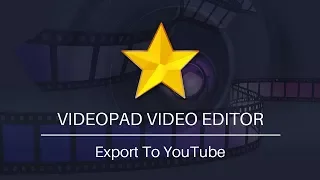 How to Export to YouTube | VideoPad Video Editor Tutorial