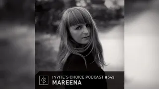 Invite's Choice Podcast 543 - Mareena