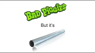 Bad Piggies but it’s metal pipe