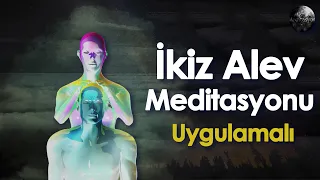 İkiz Alev Meditasyonu| Uygulamalı