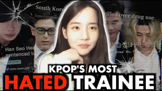 The scandalous life of Kpop's MESSIEST Trainee -  Han Seo Hee