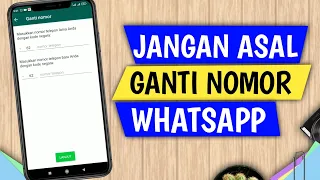 Cara mengganti nomor whatsapp dan 5 hal yang akan terjadi setelah mengganti nomor whatsapp