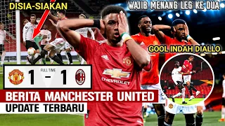 GOL CANTIK‼️MU vs AC Milan 1-1🔴Congrats Diallo🔥Tetap Semangat Juara Harga Mati🔴Bertahanlan Pogba🙏