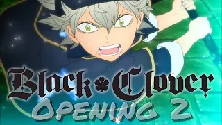 Black Clover Opening 2 OP 2 Черный Клевер Опенинг 2 ОП 2