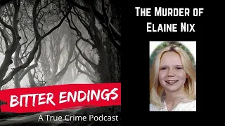 Episode 4: The Murder of Elaine Nix